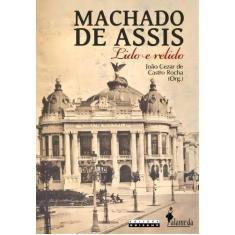 Machado De Assis - Lido e Relido - ALAMEDA CASA EDITORIAL, Sortido