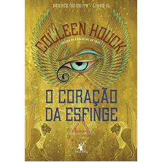 O coração da esfinge (Deuses do Egito – Livro 2): Deuses do Egito - Livro II