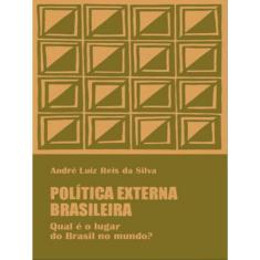Política Externa Brasileira