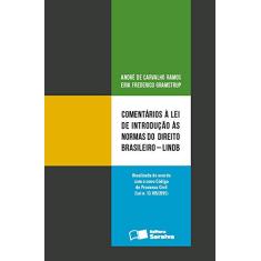 Comentários à lei de introdução às normas do direito brasileiro - 1ª edição de 2016