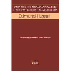 Ideias Para uma Fenomenologia Pura e Para uma Filosofia Fenomenológica