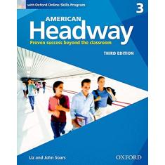 American Headway 3 - Student Book With Online Skills - 03Edition: With Oxford Online Skills Practice Pack