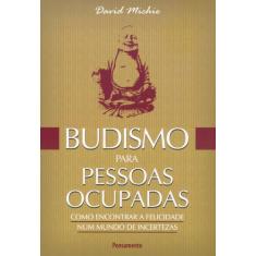 Livro - Budismo Para Pessoas Ocupadas