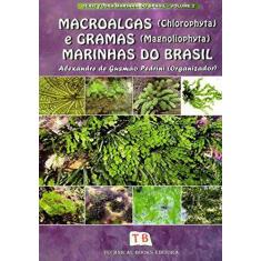 Macroalgas (Chlorophyta) E Gramas (Magnoliophyta) Marinhas Do Brasil -