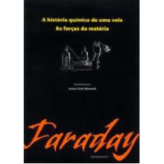 Livro A História Química De Uma Vela a as Forças Da Matéria - CONTRAPO