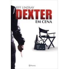 Livro - Dexter Em Cena