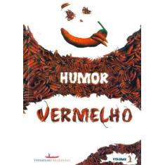 Humor Vermelho - Volume 01 - Usina De Letras