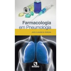 Farmacologia Em Pneumologia - Livraria E Editora Rubio Ltda