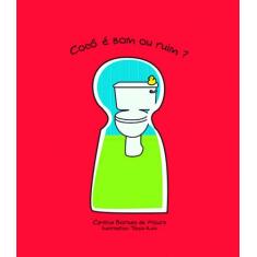 Livro Cocô é bom ou ruim - Eduel