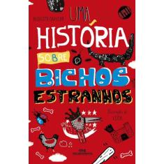 Livro - Uma História sobre Bichos Estranhos