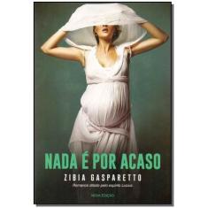 Nada é Por Acaso - VIDA E CONSCIENCIA, 3
