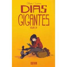 Dias Gigantes - Vol. 01