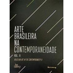 Arte Brasileira na Contemporaneidade - Volume II