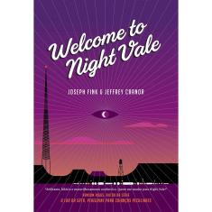 Welcome To Night Vale - 1ª Ed.
