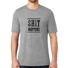 Camiseta Shit Happens - Foca na Moda, Cinza, GG