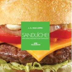 Livro - Sanduíche! Impossível resistir a essa tentação