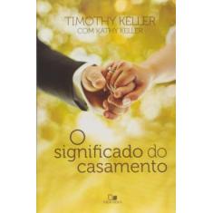 Significado do casamento, o - VIDA NOVA, 3