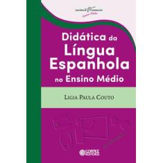 Livro - Didática Da Língua Espanhola No Ensino Médio