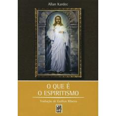 O Que É o Espiritismo (Normal)