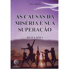 Causas da Miséria e Sua Superação, as - Reflexões - TEOSOFICA, 3