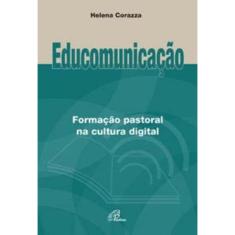 Educomunicação: Formação Pastoral Na Cultura Digital