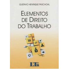 Elementos De Direito Do Trabalho - Ltr Editora