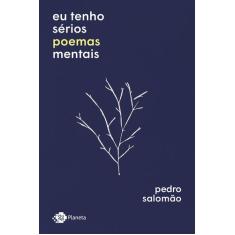 Livro - Eu tenho sérios poemas mentais