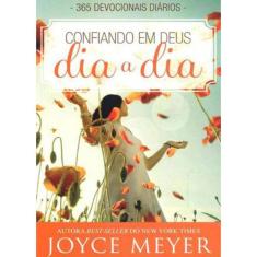 Confiando Em Deus - Dia A Dia