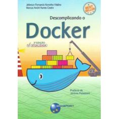 Descomplicando o Docker - 02Ed/18 - BRASPORT LIVROS