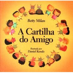 Cartilha do amigo, a - EDITORA DE CULTURA