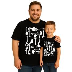 Camisetas Tal Pai Tal Filho Guitarras Adulto e Infantil Papai Tamanho 