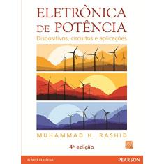 Eletrônica de Potência: Dispositivos, Circuitos e Aplicações