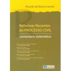Reformas Recentes Do Processo Civil: Comentário Sistemático - Método