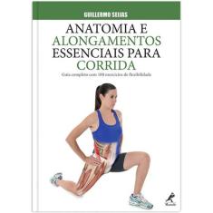 Livro - Anatomia e alongamentos essenciais para corrida