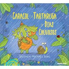 Livro - O caracol e a tartaruga em dias chuvosos