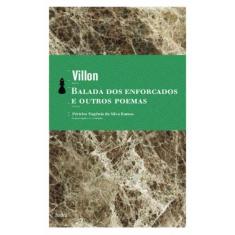 Balada Dos Enforcados E Outros Poemas