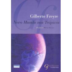 Livro - Novo Mundo Nos Trópicos