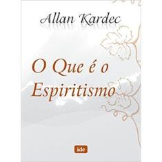 O Que é O Espiritismo - Bolso