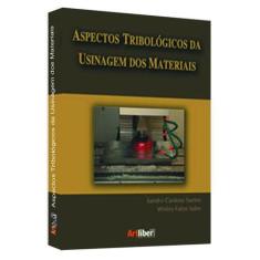 Aspectos tribológicos da usinagem dos materiais - Artliber