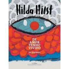De Amor Tenho Vivido - 50 Poemas