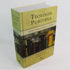 Teologia Puritana - Joel r. Beeke, Mark Jones
