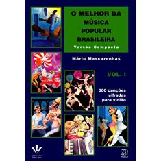 O melhor da Música Popular Brasileira - Versão compacta - Vol. 1