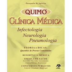 Clínica Médica: Infectologia, Neurologia, Pneumologia - Teoria e Dicas: Questões de Provas Comentadas