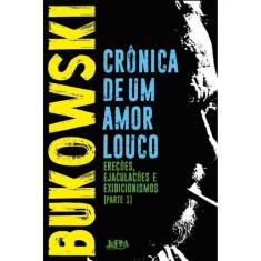 Crônica De Um Amor Louco