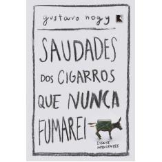 Livro - Saudades dos cigarros que nunca fumarei