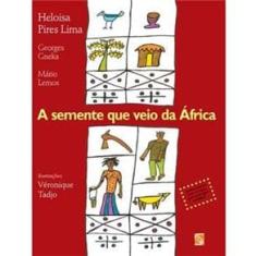 Livro - A Semente Que Veio da África