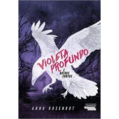 Livro - Violeta profundo e outros contos
