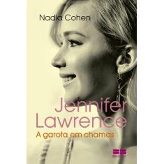 Livro - Jennifer Lawrence: A garota em chamas