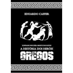 A História dos Heróis Gregos
