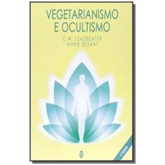 Vegetarianismo E Ocultismo - Teosofica